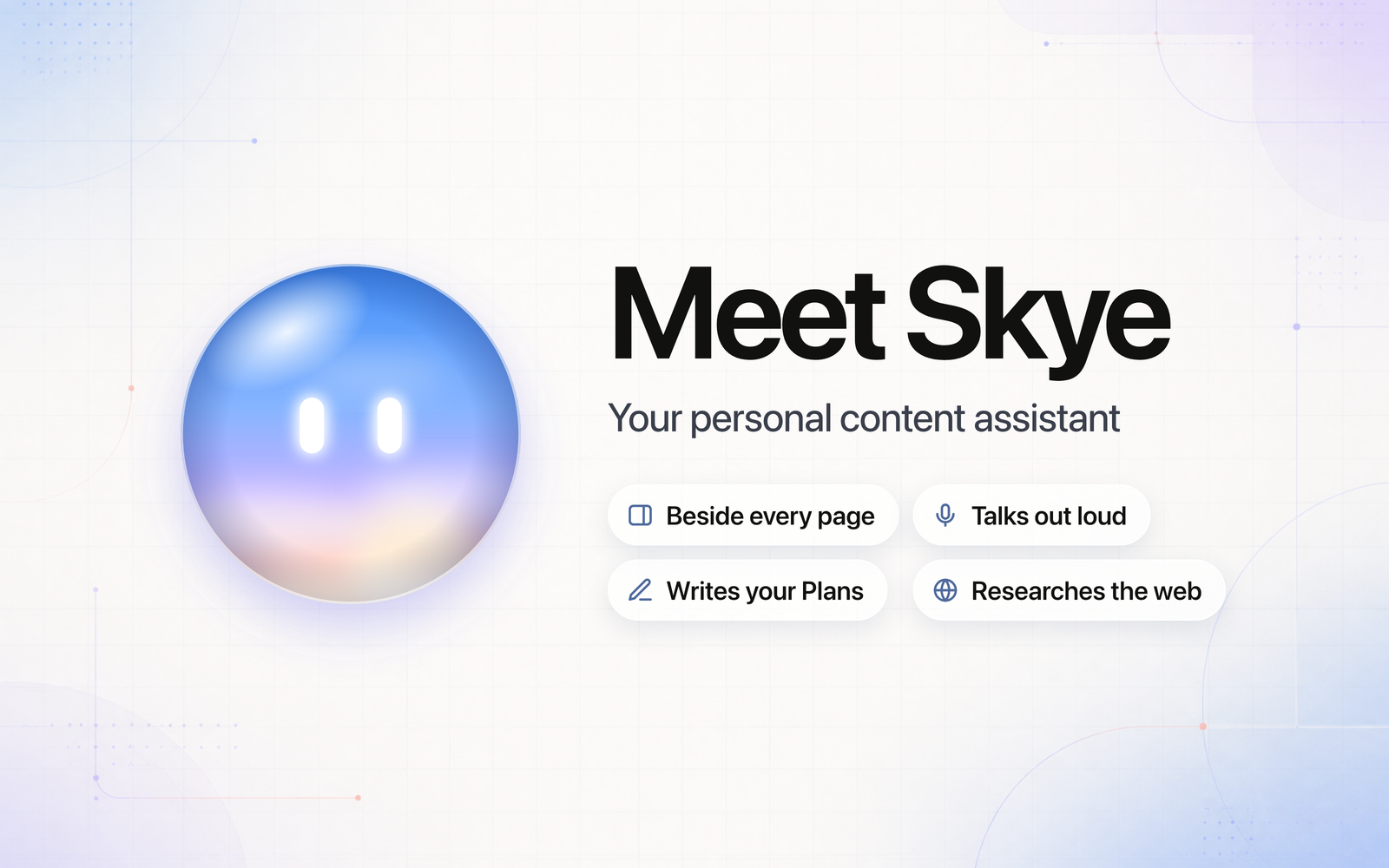 Meet Skye, your AI assistant beside every page